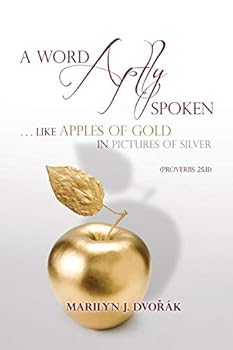 Paperback A Word Aptly Spoken . . . Book