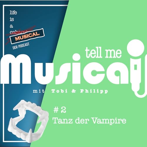 #16 Tell Me Musical -Tanz der Vampire (mit Tobi und Philipp)
