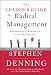 The Leader's Guide to Radical Management: Reinventing the Workplace for the 21st Century