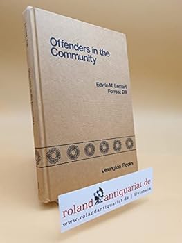 Hardcover Offenders in the community: The probation subsidy in California Book