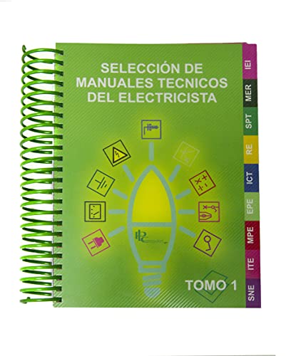 SELECCIÓN DE MANUALES TÉCNICOS DEL ELECTRICISTA.: La guía del instalador