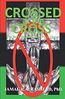 Crossed at the Cross: Why Black Men Stray Away from Church 1981040285 Book Cover