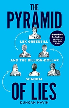 Amazon The Pyramid of Lies: Lex Greensill and the Billion-Dollar