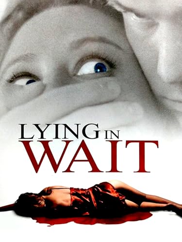Lying in Wait