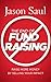 The End of Fundraising: Raise More Money by Selling Your Impact