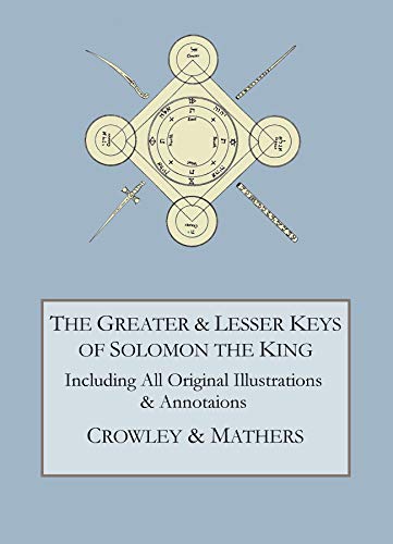 The Greater and Lesser Keys of Solomon the King (English Edition)
