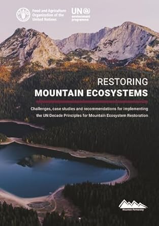 Restoring mountain ecosystems: Challenges, case studies and ...