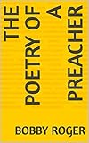 The Poetry of A Preacher (English Edition)