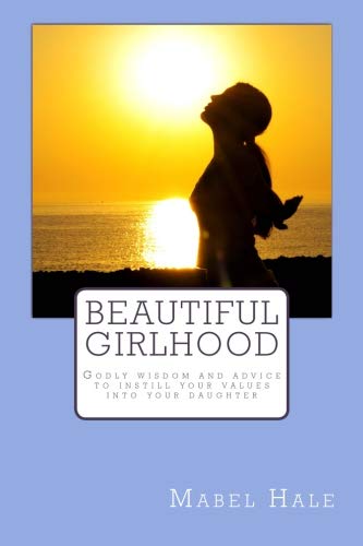 Beautiful Girlhood 150778340X Book Cover