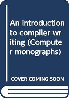 Hardcover An introduction to compiler writing (Computer monographs) Book