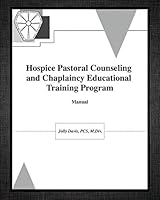 Hospice Pastoral Counseling and Chaplaincy Educational Training Program 162697621X Book Cover