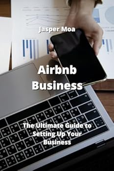 Paperback Airbnb Business: The Ultimate Guide to Setting Up Your Business Book