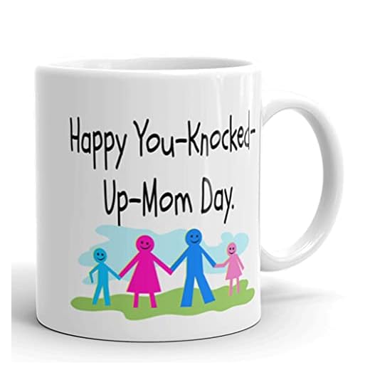 'Happy You-Knocked-Up Mom Day!' Rolig mugg, muggar med citat, farsdagspresent, pappapåva, ny far, första gången pappa, sarkasm, present till pappa, berätta för honom du är gravid (325 ml)