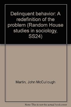 Mass Market Paperback Delinquent behavior: A redefinition of the problem (Random House studies in sociology, SS24) Book