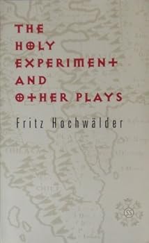 Paperback The Holy Experiment and Other Plays (Studies in Austrian Literature, Culture, and Thought) Book