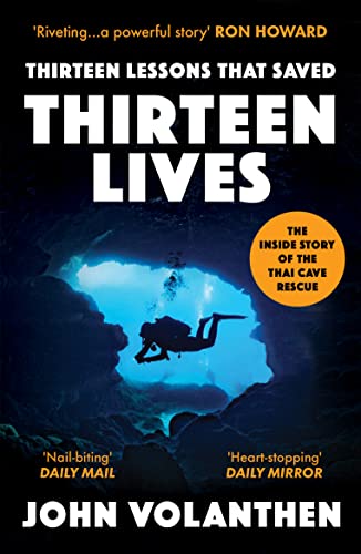 Thirteen Lessons that Saved Thirteen Lives: The Inside Story of