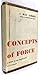 Concepts of Force: A Study in the Foundations of Dynamics
