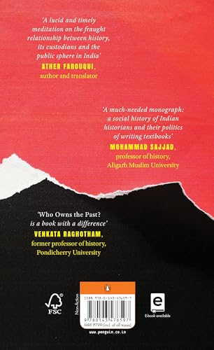 Image of Who Owns the Past?: How Historians [Re]Wrote India's Past & Present, 1870-2020 | A Gripping Account of How India's History Became a Battle Over Identity, Ideology and Nationhood