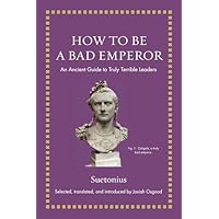 How to Be a Bad Emperor