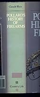 Pollard's History of Firearms 0600331547 Book Cover