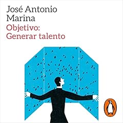 Objetivo: Generar talento [Objective: Generate Talent] Audiolibro Por Jos&eacute; Antonio Marina arte de portada