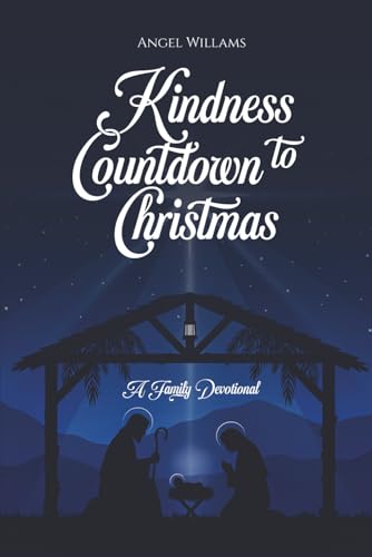 Kindness Countdown To Christmas: A Family Devotional