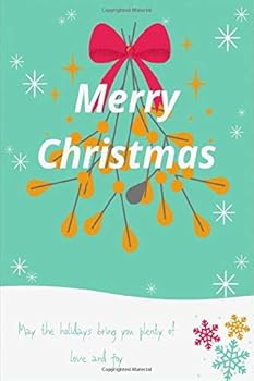 Merry Christmas : Notebook Merry Christmas Gift to Keep the Christmas Spirit Alive