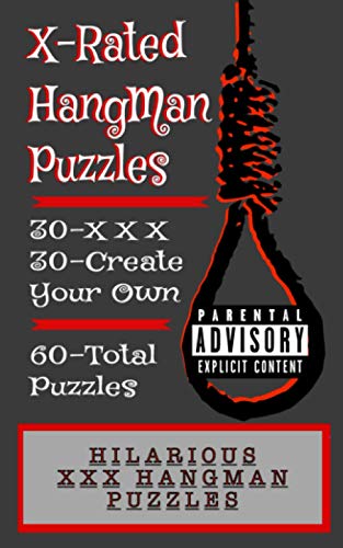 X-Rated Hangman Puzzles / 60 Puzzle Book / XXX Dirty Adult Hangman Puzzles Joke Book
