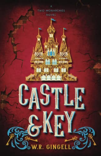 Castle and Key (The Two Monarchies Sequence)