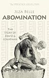 Abomination: The Story of David and Jonathan (The Presence Collection Book 3)