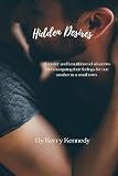 Hidden Desires: MM Small Town, Second Chance Romance Novel