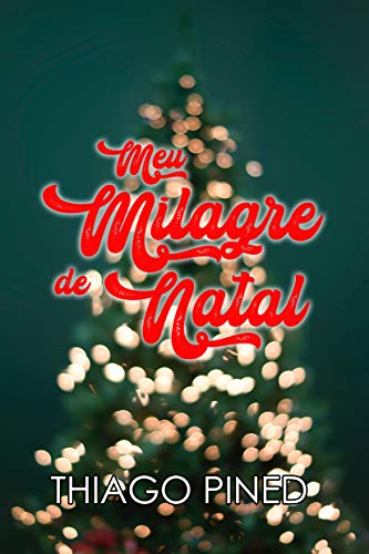 Meu Milagre de Natal por [Thiago Pined]