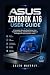 ASUS Zenbook A16 User Guide: A Complete Step-by-Step Setup, User, Troubleshooting, and Windows 11 Manual for Beginners and Everyday Users (English Edition)