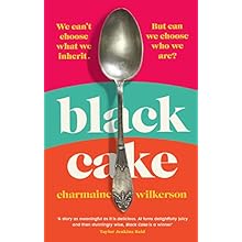 Black Cake: The compelling and beautifully written New York Times bestseller
