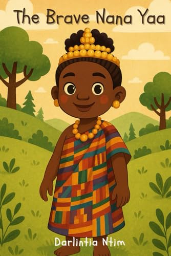 The Brave Nana Yaa