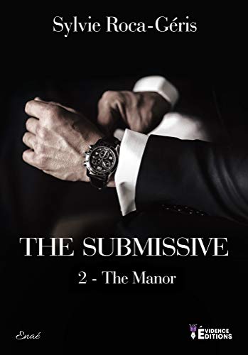 Télécharger The Manor: The Submissive, T2 PDF Ebook En Ligne