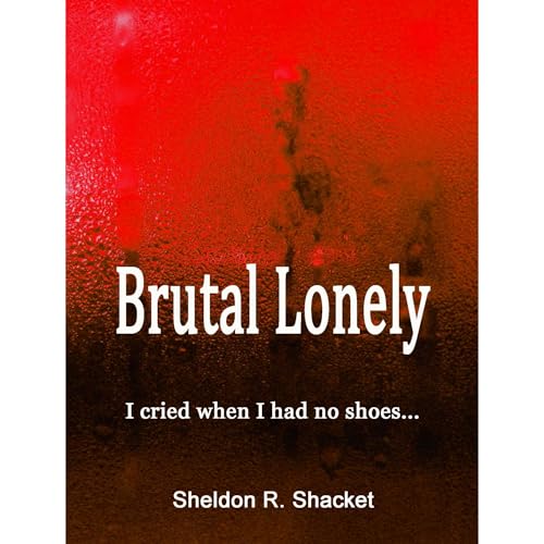 Brutal Lonely by Sheldon Shacket episode artwork