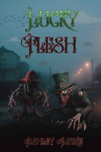 Lucky Flesh (Holiday Horrors Book 2)