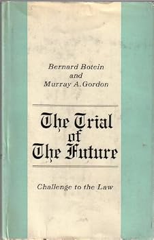 Hardcover The Trial of the Future; Challenge to the Law [Unknown] Book