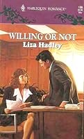 Willing or Not 0373171862 Book Cover