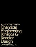 Introduction to Chemical Engineering Kinetics & Reactor Design