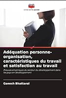 Ad?quation personne-organisation, caract?ristiques du travail et satisfaction au travail 6205373084 Book Cover