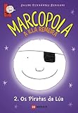  Marcopola 2. Os Piratas da Lúa (INFANTIL E XUVENIL - MERLÍN - Cómics)