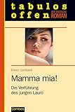  Mamma mia!: Die Verführung des jungen Lauro