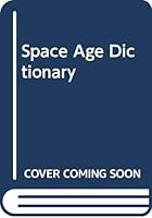 Space Age Dictionary 0442052847 Book Cover