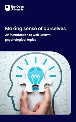 Making sense of ourselves: an introduction to well-known psychological topics