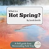 What is a Hot Spring?