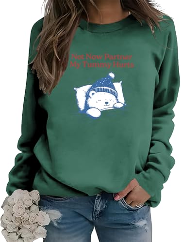 Not Now Partner My Tummy Hurts Sudaderas para mujer, Not Now Partner My Tummy Hurts Camisa de manga larga para mujer, verde, S