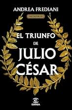 El triunfo de Julio César (Serie Dictator 3)