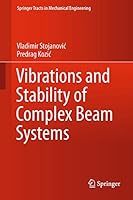 Vibrations and Stability of Complex Beam Systems 3319137662 Book Cover